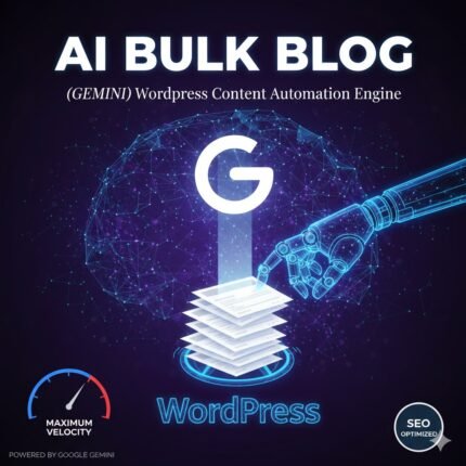 AI Bulk Blog (Gemini): WP Content Automation Engine